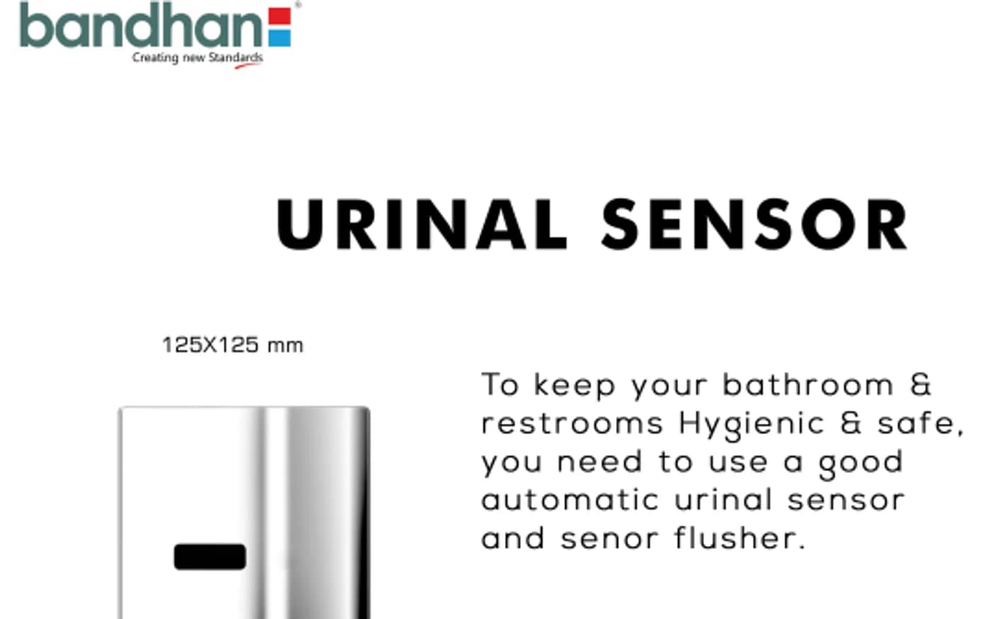 Urinal Sensors — Bandhan Ceramic Urinal Sensors — Bandhan Ceramic